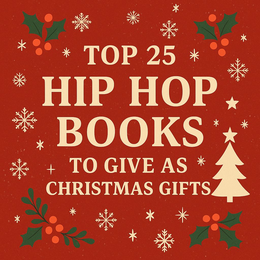 25 Hip Hop Books That Make Strong Holiday Gifts